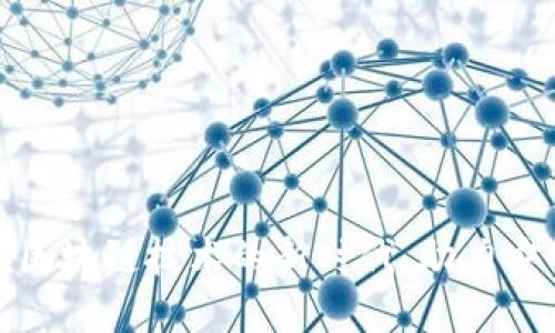 TP钱包5.6版本：引领区块链技术的新时代，助力安全便捷数字资产管理